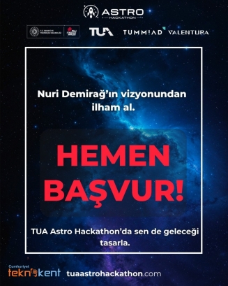 Türkiye Uzay Ajansı (TUA) Astro Hackathon, 28-29 Mart’ta Sivas Cumhuriyet Teknokent’te!